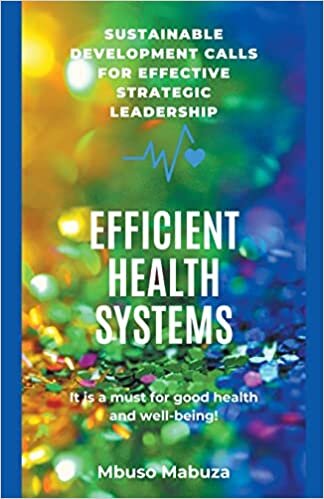 تحميل Sustainable Development Calls for Effective Strategic Leadership for Efficient Health Systems