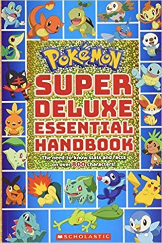 فاخرة من Super الأساسية handbook (pokémon): need-to-know Stats و Facts على أكثر من 800 pokémon