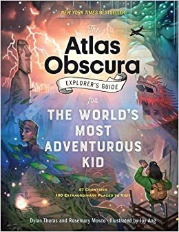 تحميل The Atlas Obscura Explorer’s Guide for the World’s Most Adventurous Kid