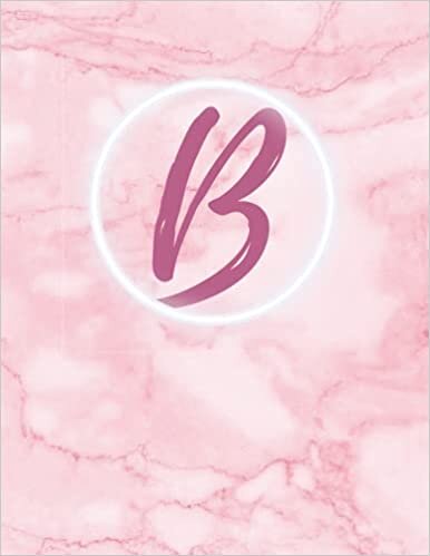 B: Monogram single initial B Notebook: Pink, for girls and women, school, work, notes 8.5X11 with 120 lined pages, college ruled