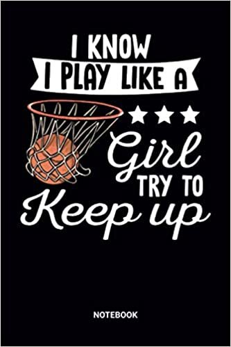Notebook: Girl Basketball Notebook (6x9 inches) with Blank Pages ideal as a Journal for High School, College and Hobby Players. Perfect as a Bball ... Lover. Great gift for Girls, s and Women indir