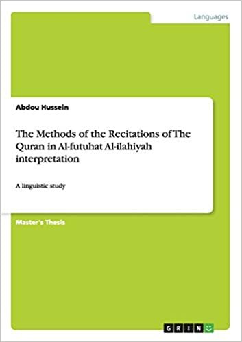 تحميل The Methods of the Recitations of The Quran in Al-futuhat Al-ilahiyah interpretation: A linguistic study