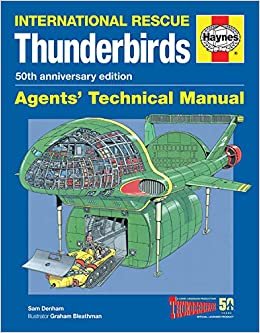 Thunderbirds Agents' Technical Manual - 50th Anniversary Edition: International Rescue (Agents Technical Manual)