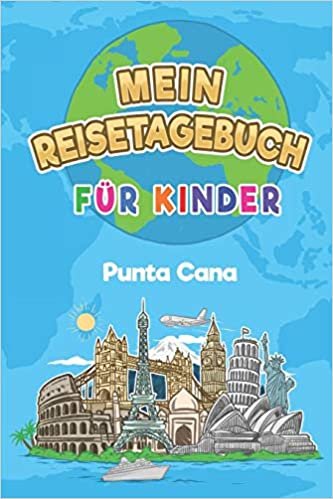 Mein Reisetagebuch Punta Cana: 6x9 Kinder Reise Journal I Notizbuch zum Ausfüllen und Malen I Perfektes Geschenk für Kinder für den Trip nach Punta Cana (Dominikanische Republik) indir
