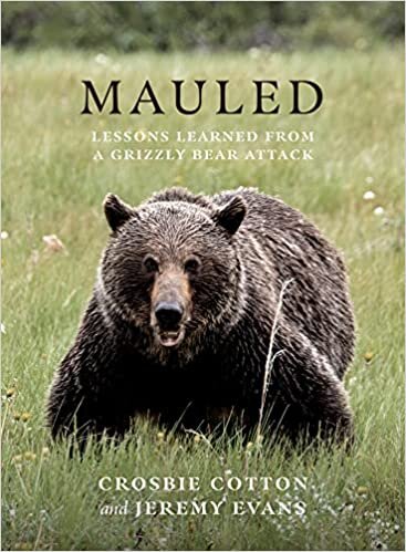 تحميل Mauled: Life’s Lessons Learned from a Grizzly Bear Attack
