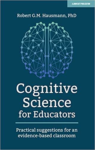 اقرأ Cognitive Science for Educators: Practical suggestions for an evidence-based classroom الكتاب الاليكتروني 