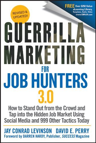 ダウンロード  Guerrilla Marketing for Job Hunters 3.0: How to Stand Out from the Crowd and Tap Into the Hidden Job Market using Social Media and 999 other Tactics Today (English Edition) 本