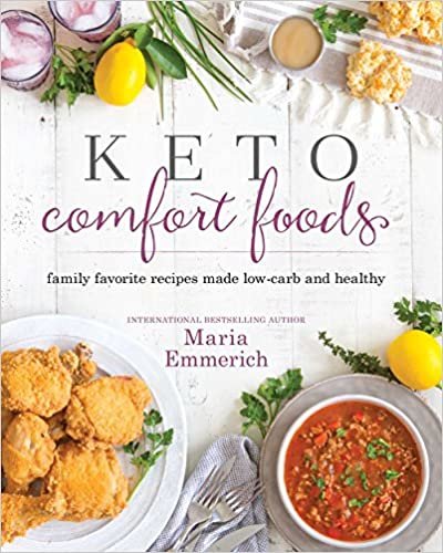 ダウンロード  Keto Comfort Foods: Family Favorite Recipes Made Low-Carb and Healthy (1) 本