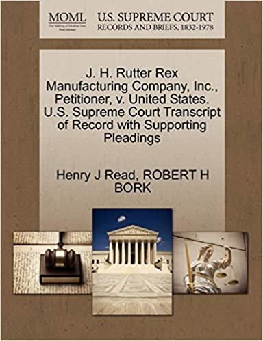 J. H. Rutter Rex Manufacturing Company, Inc., Petitioner, v. United States. U.S. Supreme Court Transcript of Record with Supporting Pleadings indir