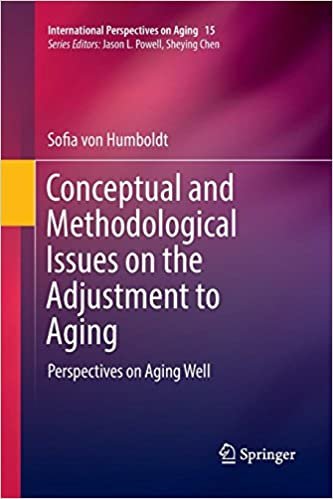 تحميل Conceptual and Methodological Issues on the Adjustment to Aging: Perspectives on Aging Well