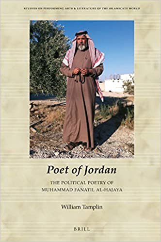 Poet of Jordan: The Political Poetry of Muhammad Fanatil Al-Hajaya