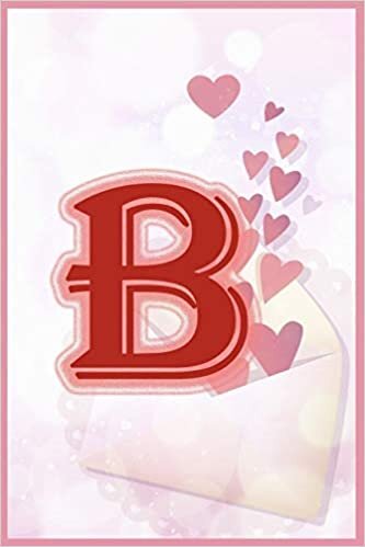 B:: Letter B Initial Monogram Notebook,Monogram Initial B Notebook for Women, Girls and School,6"x9" (inch) 120 pages indir