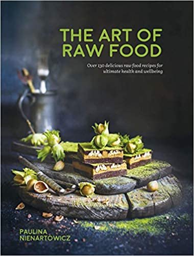 ダウンロード  The Art of Raw Food: Over 130 delicious raw food recipes for ultimate health and wellbeing 本