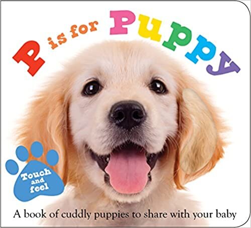  بدون تسجيل ليقرأ ABC Touch & Feel: P Is for Puppy: A Book of Cuddly Puppies to Share with Your Baby