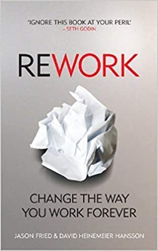  بدون تسجيل ليقرأ ReWork: Change the Way You Work Forever by David Heinemeier Hansson - Paperback