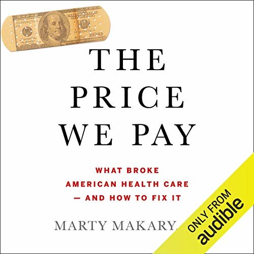 ダウンロード  The Price We Pay: What Broke American Health Care - and How to Fix It 本