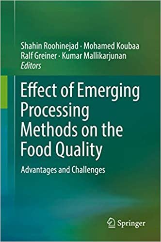 Effect of Emerging Processing Methods on the Food Quality: Advantages and Challenges