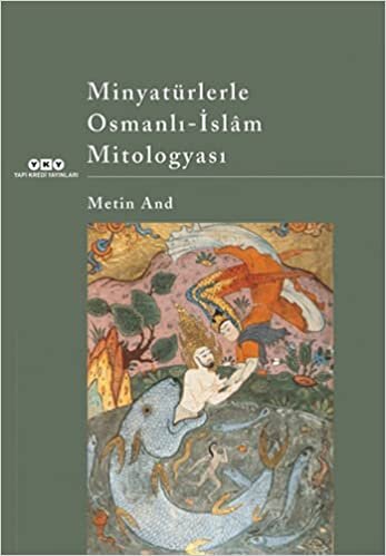 indir Minyatürlerle Osmanlı-İslâm Mitologyası
