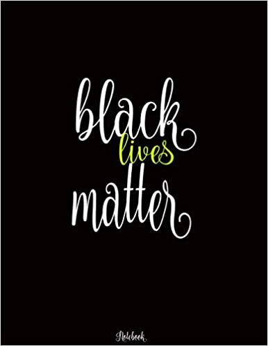 indir Black Lives Matter Notebook: Writing Journal Notebook for Black Men, Women and s | notebook/journal: for african american, black ,and ebony women of color | (African American Gifts).