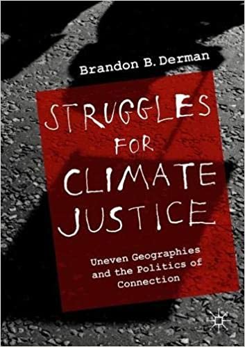Struggles for Climate Justice: Uneven Geographies and the Politics of Connection
