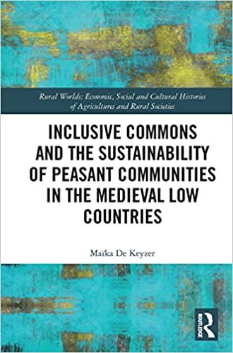 تحميل Inclusive Commons and the Sustainability of Peasant Communities in the Medieval Low Countries