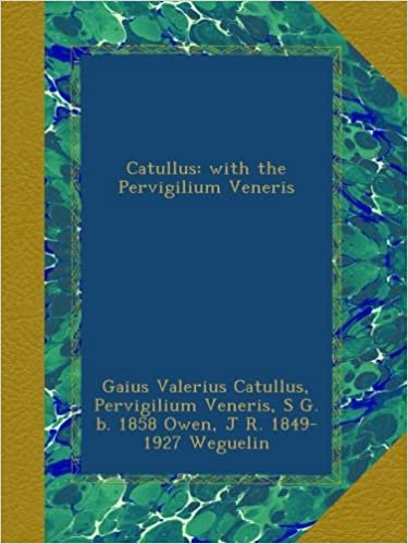 Catullus: with the Pervigilium Veneris indir