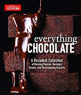 ダウンロード  Everything Chocolate: A Decadent Collection of Morning Pastries, Nostalgic Sweets, and Showstopping Desserts (English Edition) 本