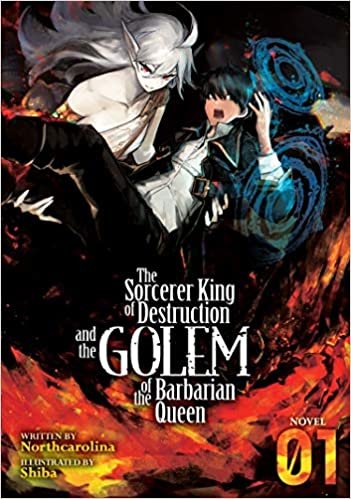ダウンロード  The Sorcerer King of Destruction and the Golem of the Barbarian Queen 本