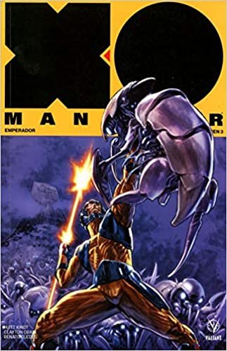 X-O Manowar Vol. 3: Emperador (Valiant - XO Manowar) indir