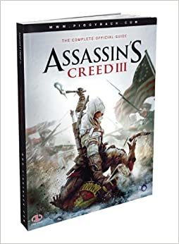 ダウンロード  Assassin's Creed III - The Complete Official Guide 本