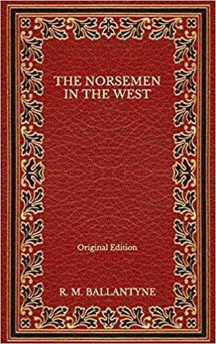 The Norsemen in the West - Original Edition indir
