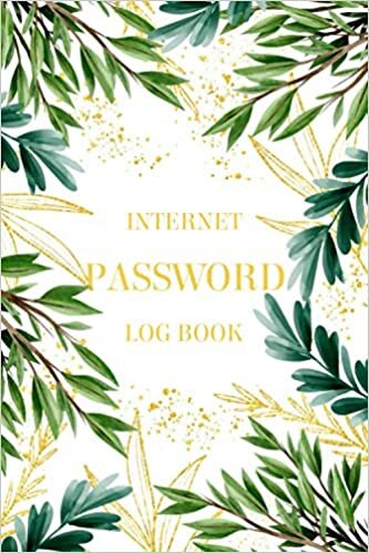 Internet Password Log Book: Keep your important passwords safe in one place, password keeper book, internet password a-z notebook indir
