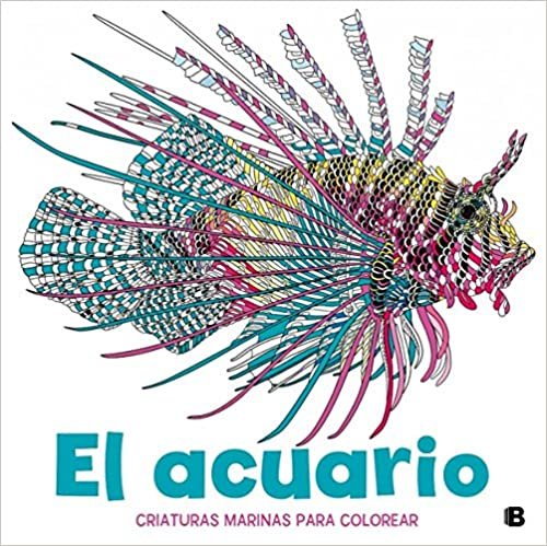 indir El acuario: Criaturas marinas para colorear (Ediciones B)