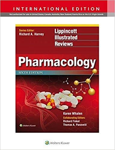Pharmacology (Lippincott`s Illustrated Reviews Series): International Edition (6th Edition) ,Ed. :6