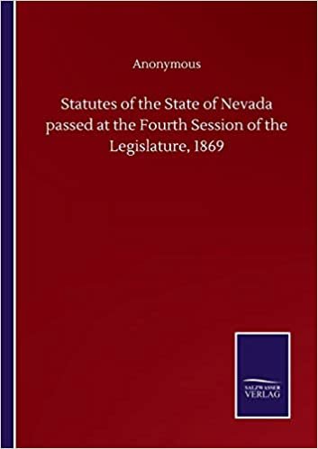 indir Statutes of the State of Nevada passed at the Fourth Session of the Legislature, 1869