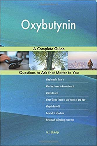 indir Oxybutynin; A Complete Guide