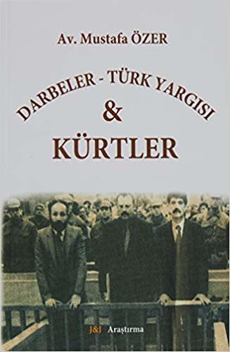 Darbeler - Türk Yargısı ve Kürtler indir