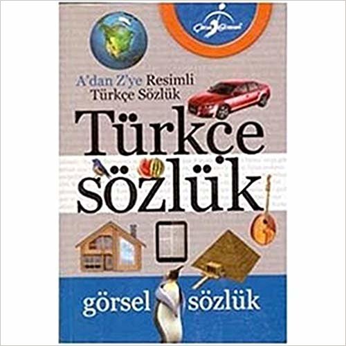 A'dan Z'ye Resimli Türkçe Sözlük: Görsel Sözlük indir