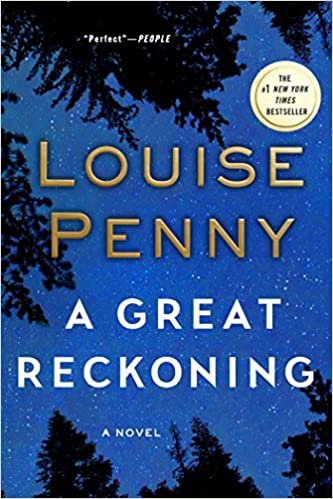 A GREAT RECKONING (Chief Inspector Gamache Novel, 12)