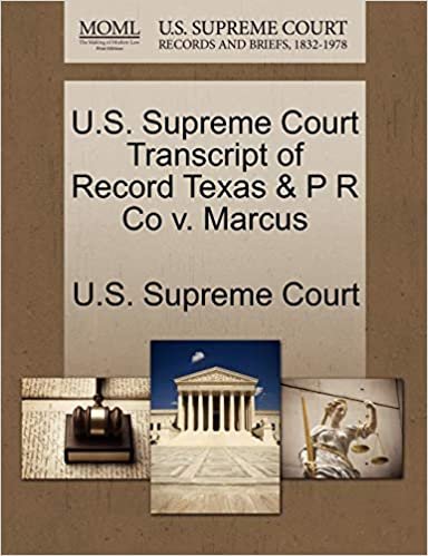 indir U.S. Supreme Court Transcript of Record Texas &amp; P R Co v. Marcus
