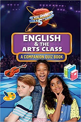 ダウンロード  English & The Arts Class: A Companion Quiz Book (Are You Smarter Than a 5th Grader) 本