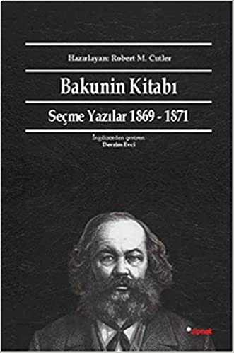 indir Bakunin Kitabı Seçme Yazılar 1869 1871