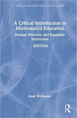 تحميل A Critical Introduction to Mathematics Education: Human Diversity and Equitable Instruction