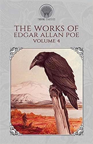 The Works of Edgar Allan Poe Volume 4