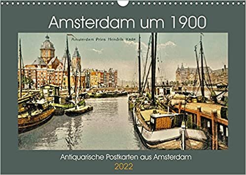 ダウンロード  Amsterdam um 1900 (Wandkalender 2022 DIN A3 quer): Eine Motiv-Sammlung antiquarischer Postkarten aus Amsterdam um 1900. (Monatskalender, 14 Seiten ) 本