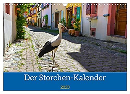 ダウンロード  Der Storchenkalender (Wandkalender 2023 DIN A3 quer): Stoerche in ihrer natuerlichen Umgebung im Elsass (Monatskalender, 14 Seiten ) 本