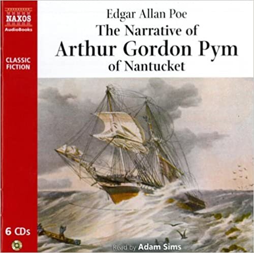The Narrative of Arthur Gordon Pym of Nantucket (Classic Fiction)