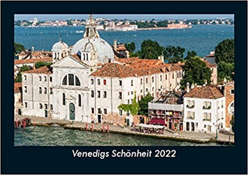 ダウンロード  Venedigs Schoenheit 2022 Fotokalender DIN A5: Monatskalender mit Bild-Motiven aus Orten und Staedten, Laendern und Kontinenten 本