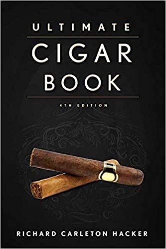 Richard Carleton Hacker The Ultimate Cigar Book: 4th Edition تكوين تحميل مجانا Richard Carleton Hacker تكوين