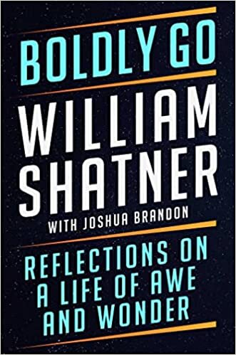 ダウンロード  Boldly Go: Reflections on a Life of Awe and Wonder 本